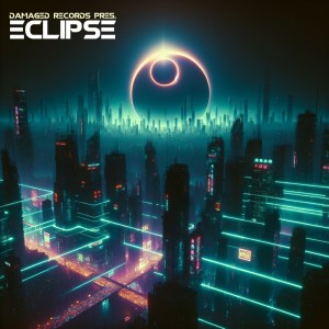 群星的專輯Damaged Records pres. Eclipse