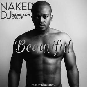 ดาวน์โหลดและฟังเพลง Beautiful พร้อมเนื้อเพลงจาก Naked DJ