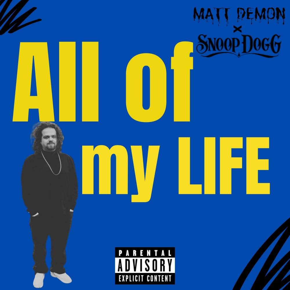 All of my Life (feat. Snoop Dogg) (Explicit)