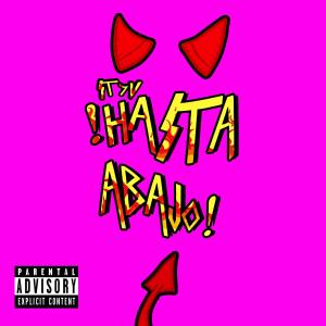 收聽ST7V的HASTA ABAJO (Explicit)歌詞歌曲