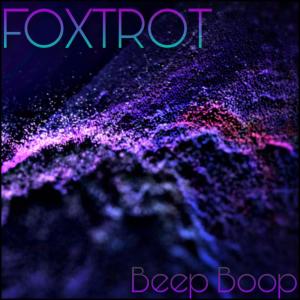 ดาวน์โหลดและฟังเพลง Beep Boop พร้อมเนื้อเพลงจาก Foxtrot