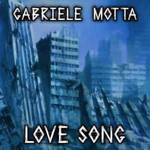 Gabriele Motta的专辑Love Song (From "Hokuto No Ken")