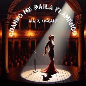 Album CUANDO ME BAILA FLAMENCO oleh AIA