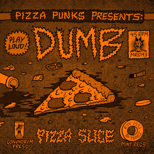 Dengarkan lagu Pizza Slice (其他) nyanyian Dumb dengan lirik
