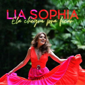 Listen to Ela Chegou Pra Ficar song with lyrics from Lia Sophia
