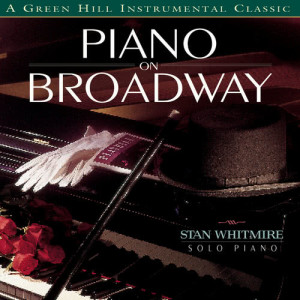 收聽Stan Whitmire的Memory (Piano On Broadway Album Version)歌詞歌曲