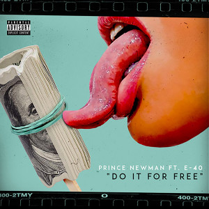 ดาวน์โหลดและฟังเพลง Do It for Free พร้อมเนื้อเพลงจาก Prince Newman