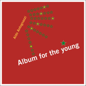 Aldo Antognazzi的專輯Album for the Young