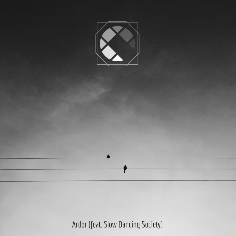 Ardor(feat. Slow Dancing Society)