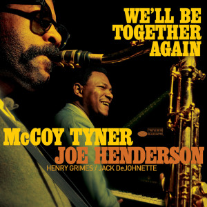 McCoy Tyner的專輯We’ll Be Together Again (Live)