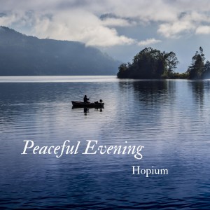 อัลบัม Peaceful Evening ศิลปิน Hopium