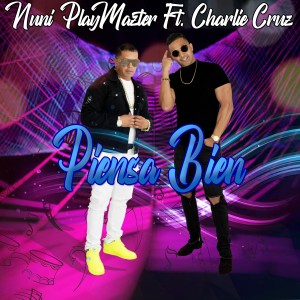 อัลบัม Piensa Bien (Versión Salsa) ศิลปิน Nuni PlayMazter