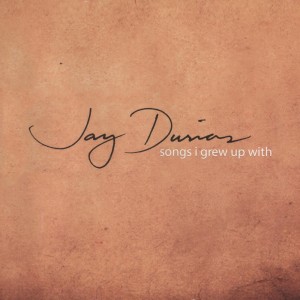 Album Songs I Grew up With oleh Jay Durias