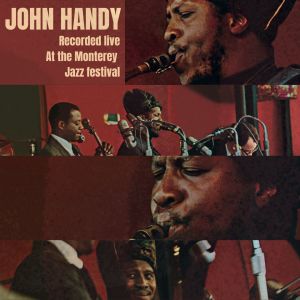 John Handy的專輯At the Monterrey Jazz Festival