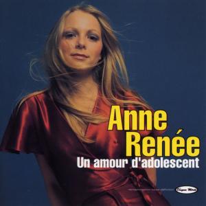 Anne Renée的專輯Un amour d'adoslescent (Remasterisé)