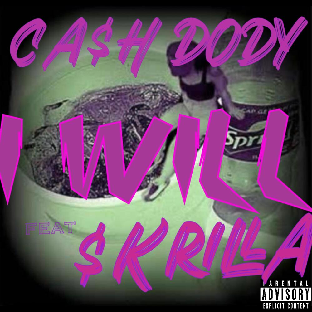 I Will (feat. Skrilla) (Explicit)