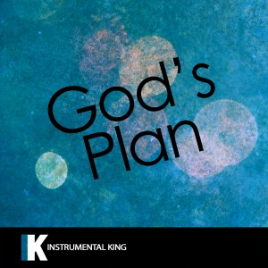 收聽Instrumental King的God's Plan (In the Style of Drake) [Karaoke Version] (In the Style of Drake|Karaoke Version)歌詞歌曲