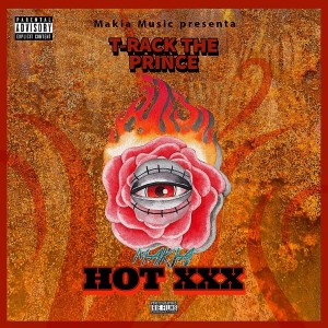 收聽T-Racks The Prince的Hot Xxx歌詞歌曲