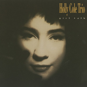 ดาวน์โหลดและฟังเพลง Downtown พร้อมเนื้อเพลงจาก Holly Cole Trio