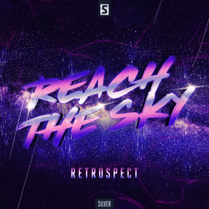Listen to Reach The Sky song with lyrics from Retrospect