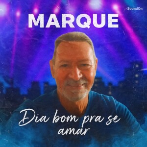 Album Dia bom pra se amar from Marque