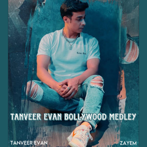 Album Tanveer Evan Bollywood (Medley) oleh Tanveer Evan