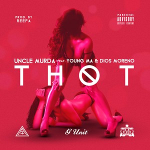 收聽Uncle Murda的Thot (Explicit)歌詞歌曲