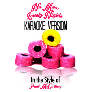 ดาวน์โหลดและฟังเพลง No More Lonely Nights (In the Style of Paul Mccartney) [Karaoke Version] พร้อมเนื้อเพลงจาก Karaoke - Ameritz
