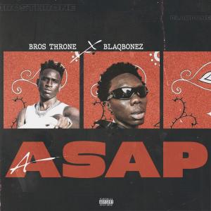 Blaqbonez的專輯ASAP (feat. BlaqBonez)