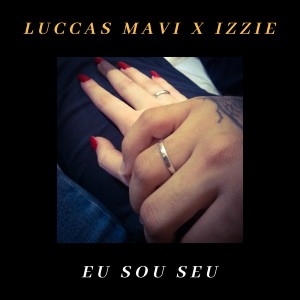 Listen to Eu Sou Seu song with lyrics from Luccas Mavi