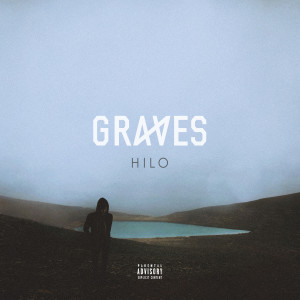 收听graves的Hilo歌词歌曲
