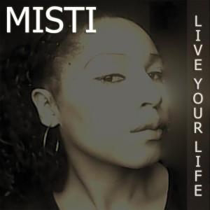 ดาวน์โหลดและฟังเพลง Live Your Life พร้อมเนื้อเพลงจาก Misti