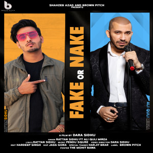 Listen to Fake or Nake song with lyrics from Rattan Sidhu