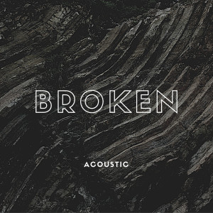 ดาวน์โหลดและฟังเพลง Broken (Acoustic) (Explicit) (Acoustic|Explicit) พร้อมเนื้อเพลงจาก Jamie Grey