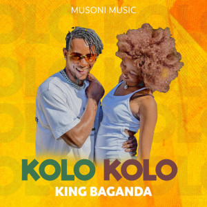 Listen to KoloKolo song with lyrics from King Baganda