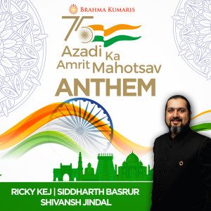 收听Ricky Kej的Azadi Ka Amrit Mahotsav - Anthem歌词歌曲