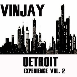 Vinjay的專輯Detroit Experience, Vol. 2
