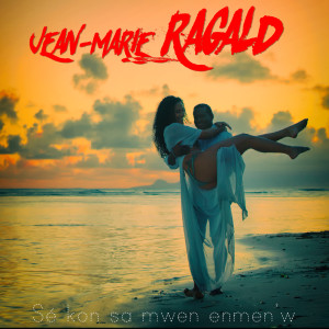Album Sé Kon Sa Mwen Enmen'W from Jean-Marie Ragald