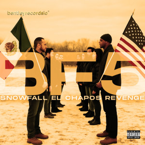 BF5的专辑Snowfall El Chapos Revenge (Explicit)