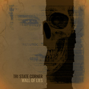 Tri State Corner的专辑Wall of Lies