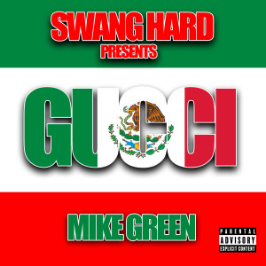 Album Gucci (Explicit) oleh Mike Green