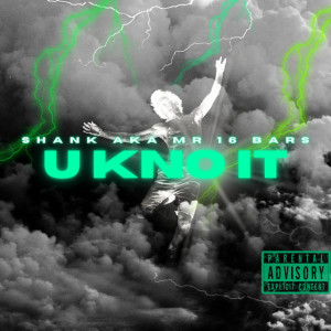 Album U Kno It (Explicit) oleh Shank