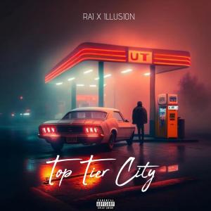 Raj的專輯Top Tier City (feat. Illusion)