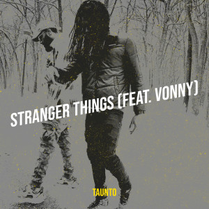 Album Stranger Things (Explicit) oleh Vonny