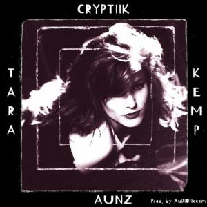 อัลบัม Tara Kemp (feat. Aunz) (Explicit) ศิลปิน Cryptiik