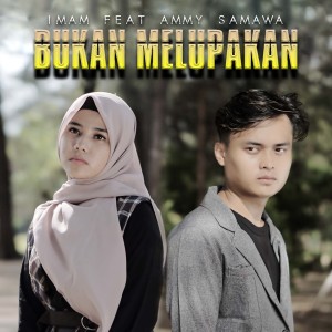 收聽Imam的Bukan Melupakan歌詞歌曲