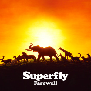 อัลบัม Farewell ศิลปิน Superfly