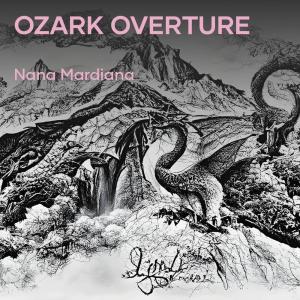 Nana Marlina的專輯Ozark Overture (Remix)