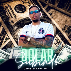 收聽+的Dolar Subindo (Explicit)歌詞歌曲