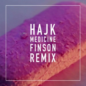 ดาวน์โหลดและฟังเพลง Medicine (Finson Remix) พร้อมเนื้อเพลงจาก Hajk